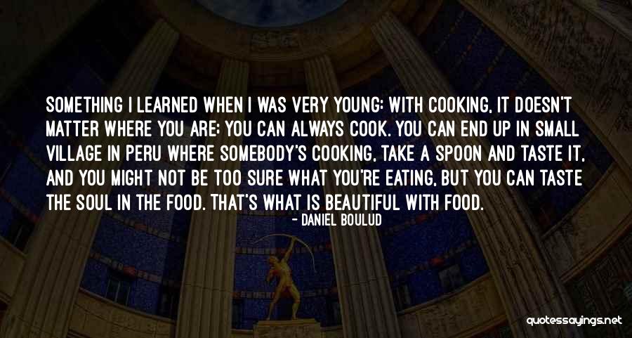 Taste Food Quotes By Daniel Boulud