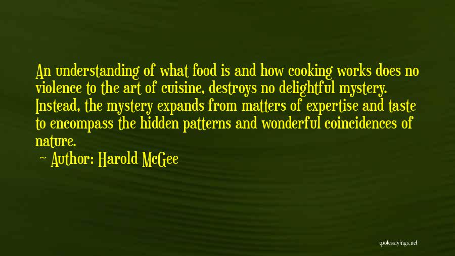 Taste Food Quotes By Harold McGee