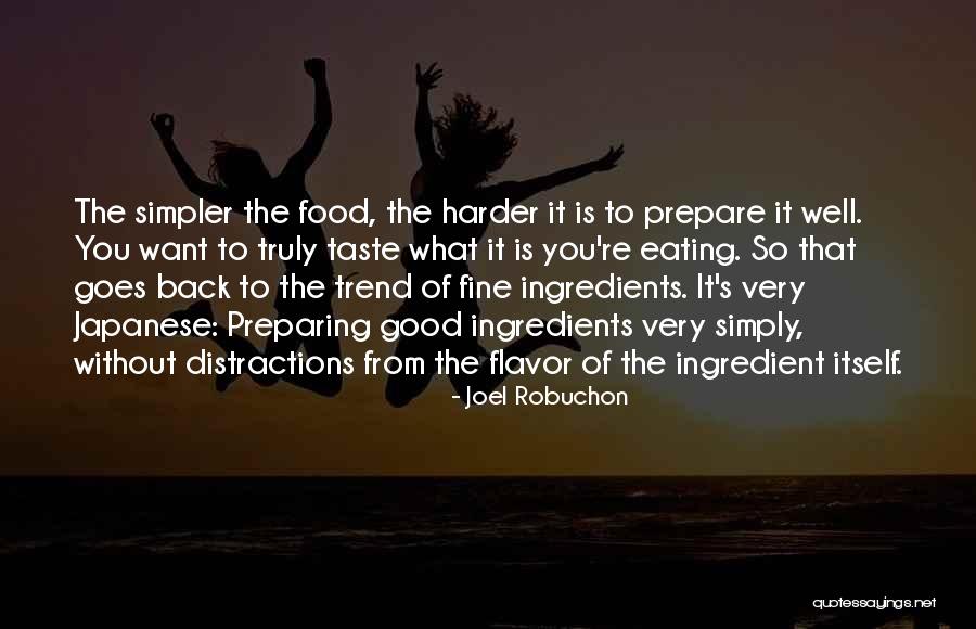 Taste Food Quotes By Joel Robuchon