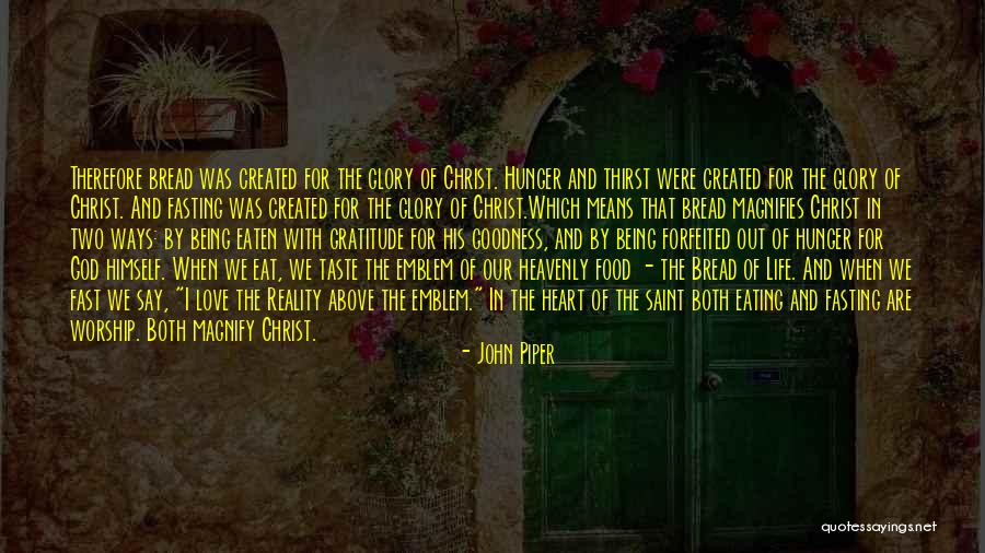 Taste Food Quotes By John Piper