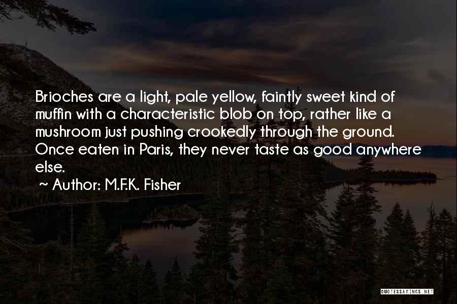 Taste Food Quotes By M.F.K. Fisher