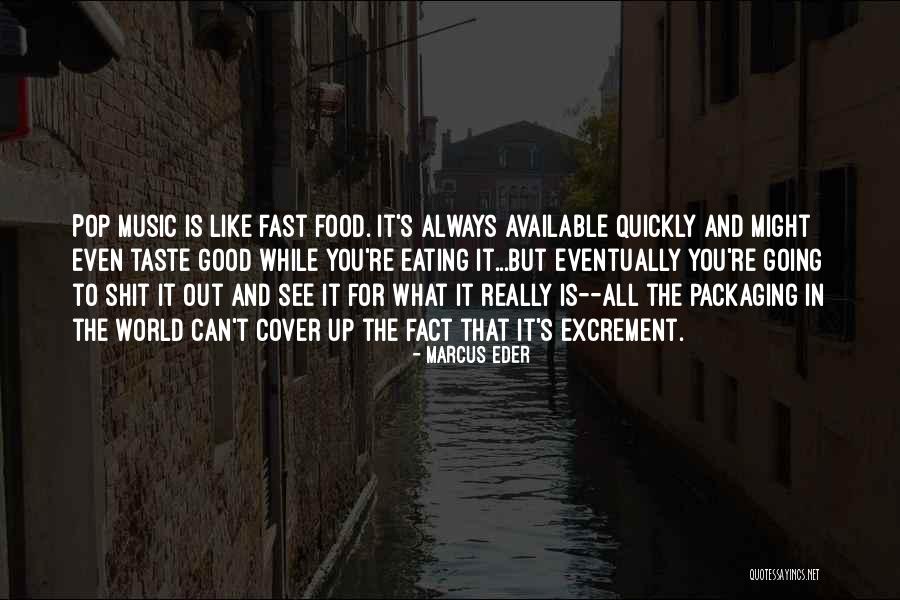 Taste Food Quotes By Marcus Eder