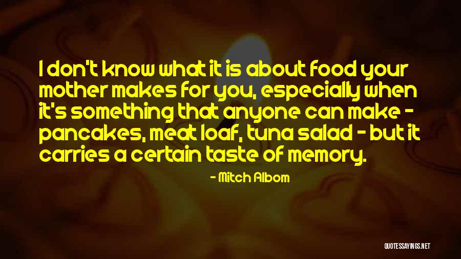 Taste Food Quotes By Mitch Albom