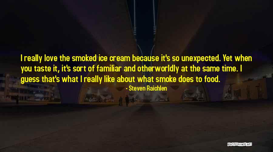 Taste Food Quotes By Steven Raichlen