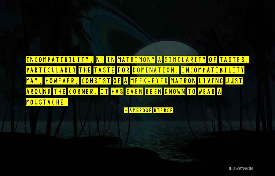 Taste For Life Quotes By Ambrose Bierce Taste For Life Quotes By Ambrose Bierce
