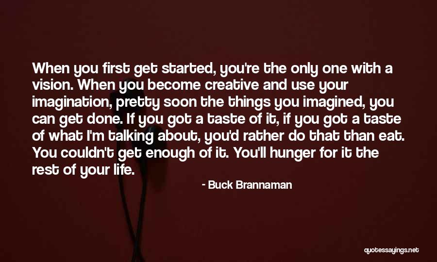Taste For Life Quotes By Buck Brannaman Taste For Life Quotes By Buck Brannaman