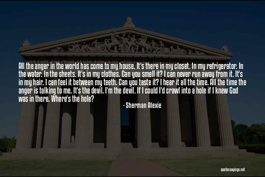 Taste For The Devil Quotes By Sherman Alexie Taste For The Devil Quotes By Sherman Alexie