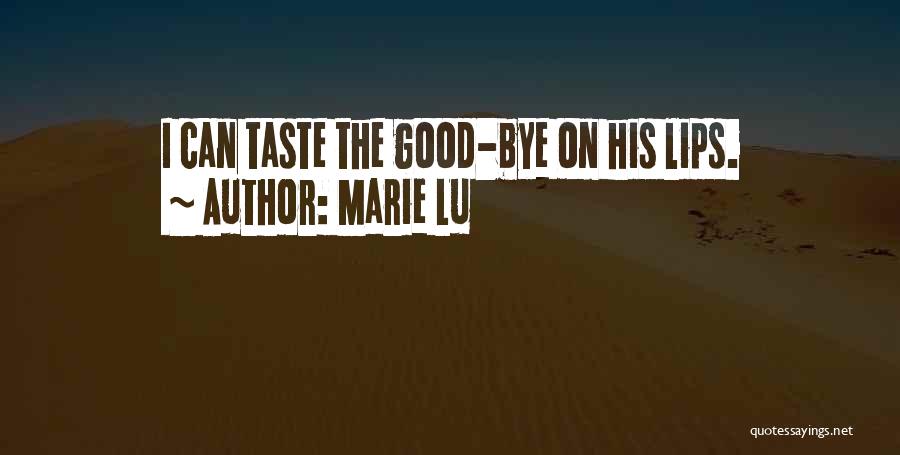 Taste His Lips Quotes By Marie Lu
