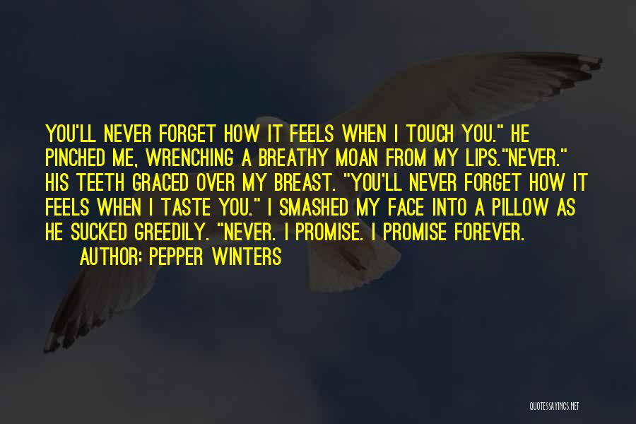 Taste His Lips Quotes By Pepper Winters