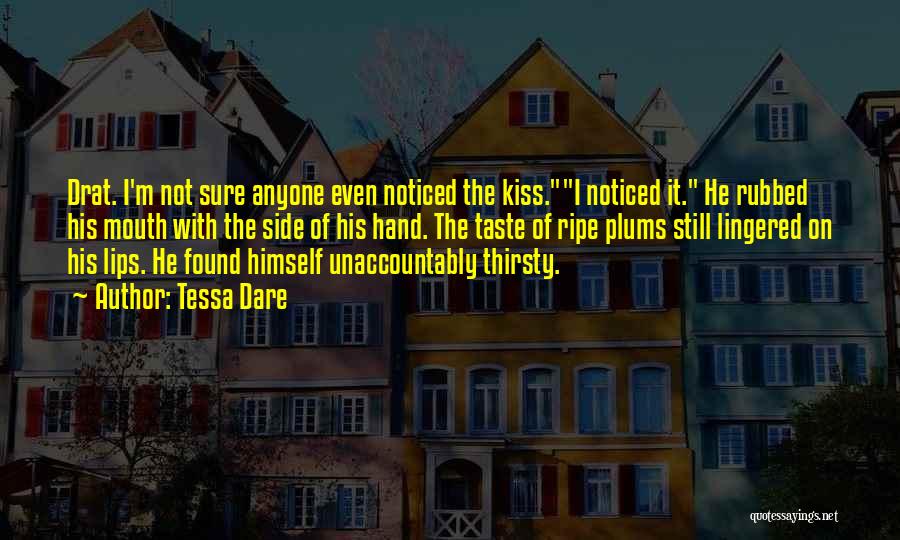 Taste His Lips Quotes By Tessa Dare