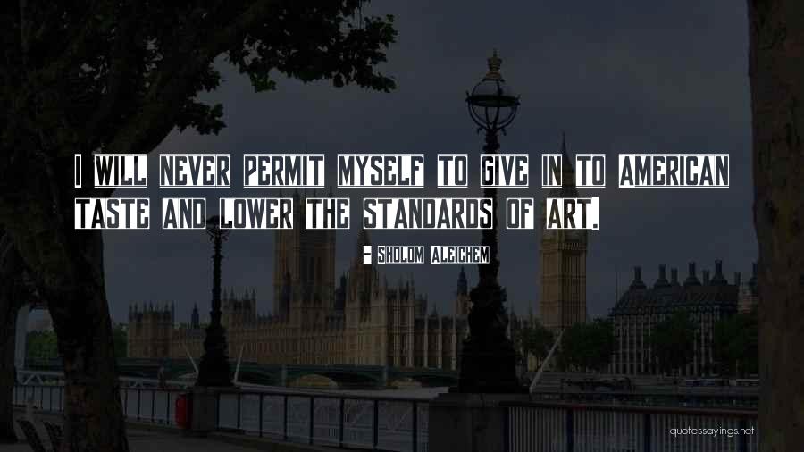 Taste In Art Quotes By Sholom Aleichem Taste In Art Quotes By Sholom Aleichem
