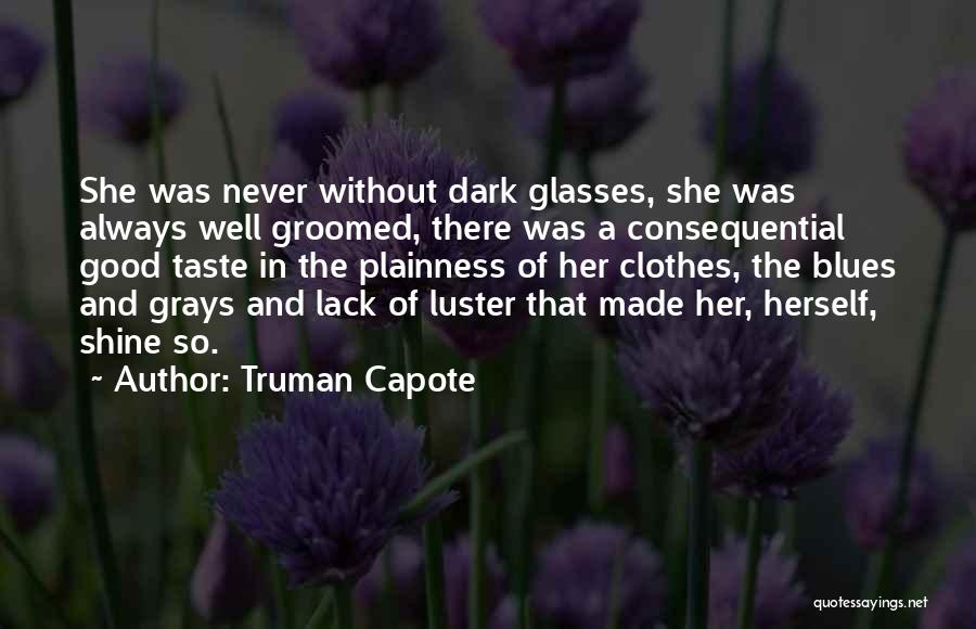 Taste In Fashion Quotes By Truman Capote