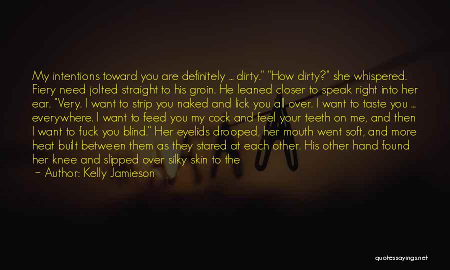 Taste Me Quotes By Kelly Jamieson