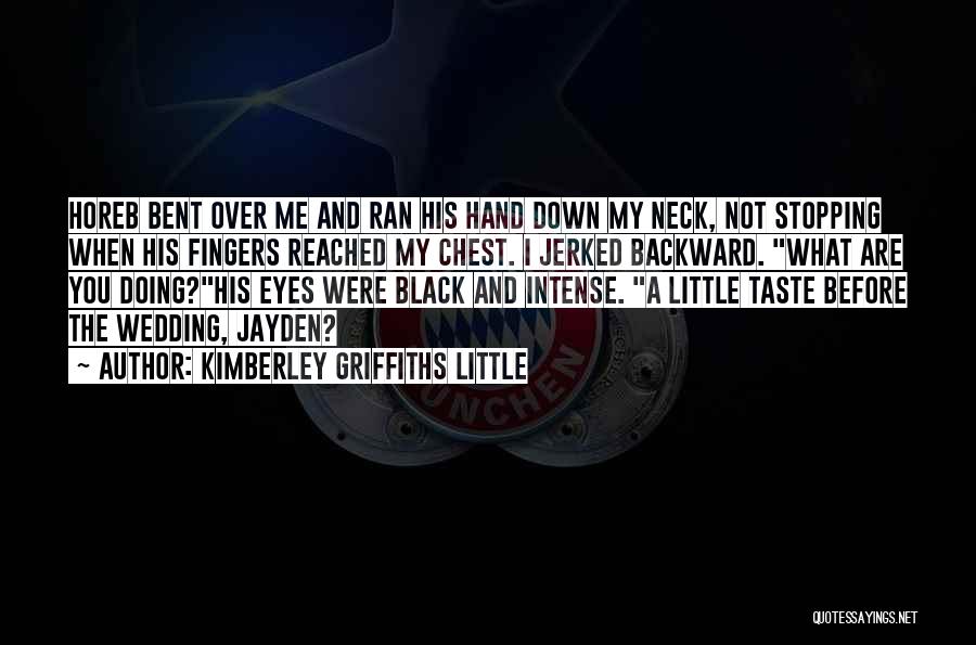 Taste Me Quotes By Kimberley Griffiths Little