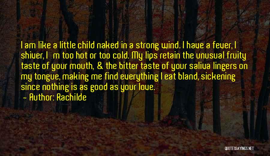 Taste My Lips Quotes By Rachilde