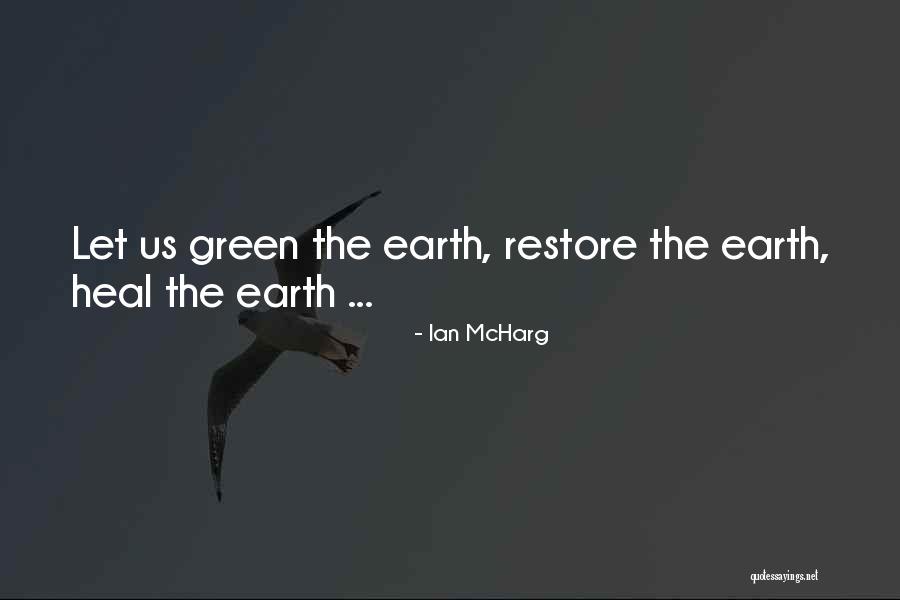 Taste Of Apple Seeds Quotes By Ian McHarg Taste Of Apple Seeds Quotes By Ian McHarg