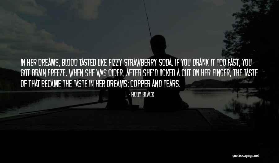 Taste Of Blood Quotes By Holly Black