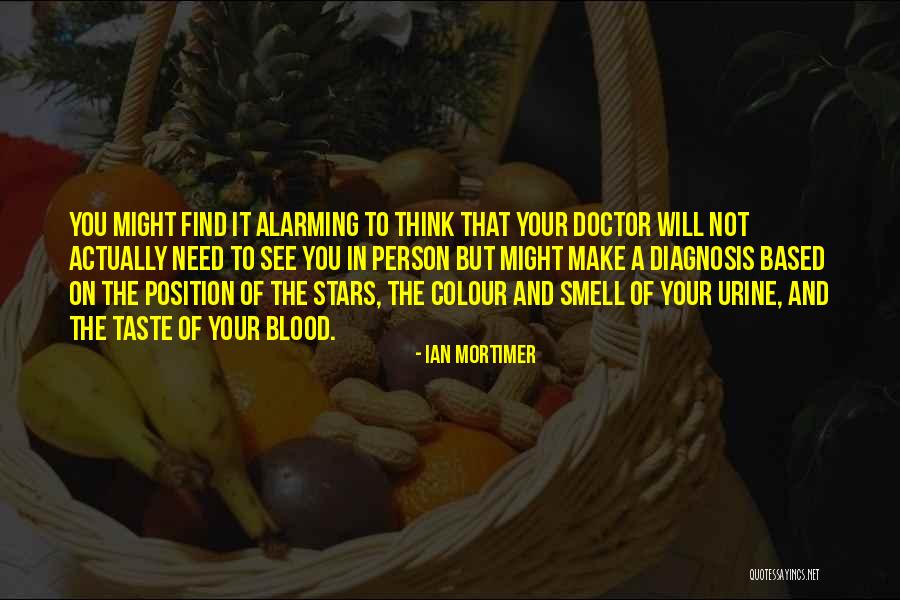 Taste Of Blood Quotes By Ian Mortimer