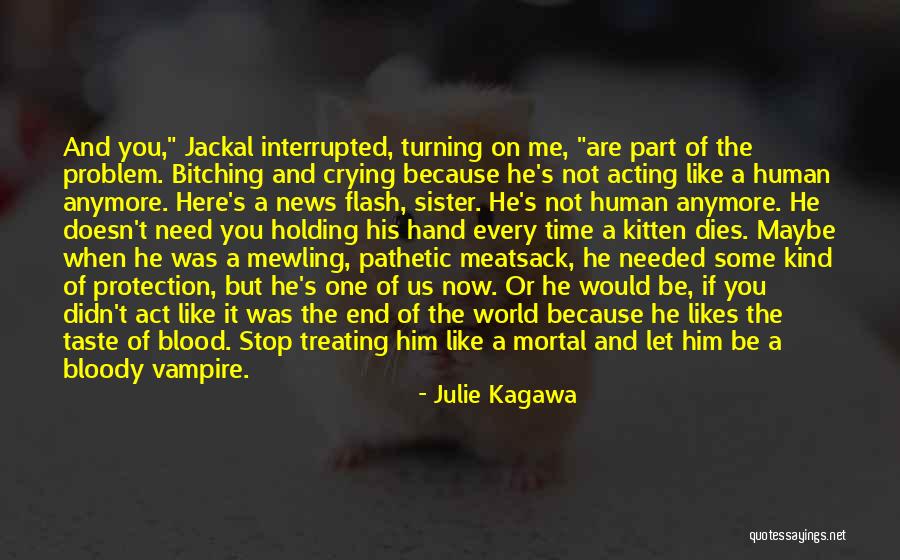 Taste Of Blood Quotes By Julie Kagawa
