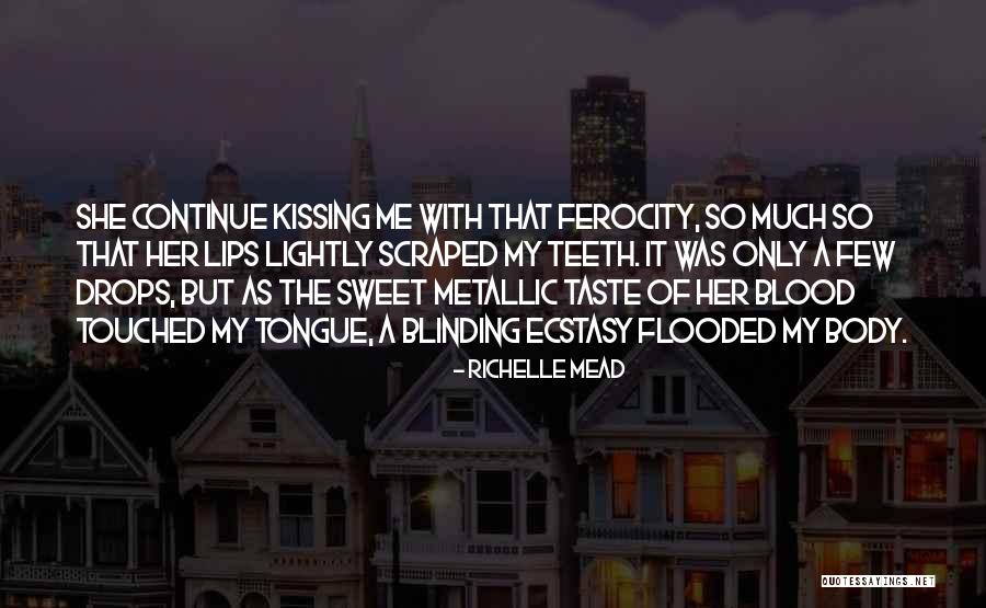 Taste Of Blood Quotes By Richelle Mead