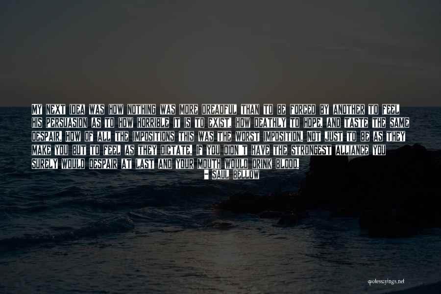 Taste Of Blood Quotes By Saul Bellow