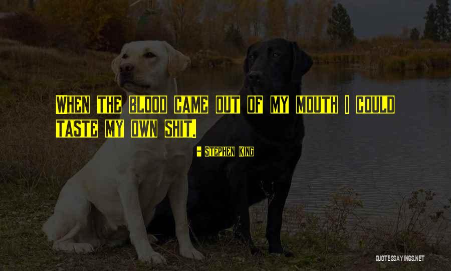 Taste Of Blood Quotes By Stephen King