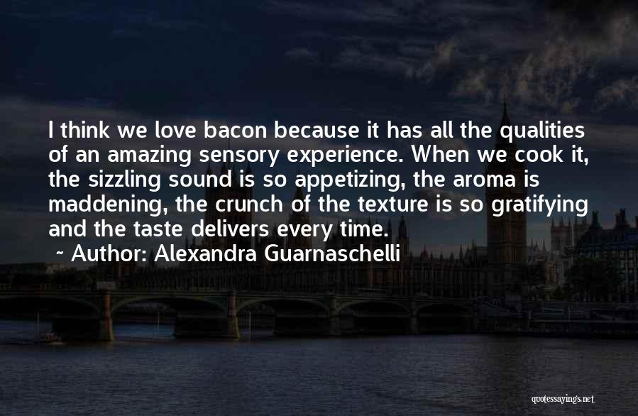 Taste Of Love Quotes By Alexandra Guarnaschelli