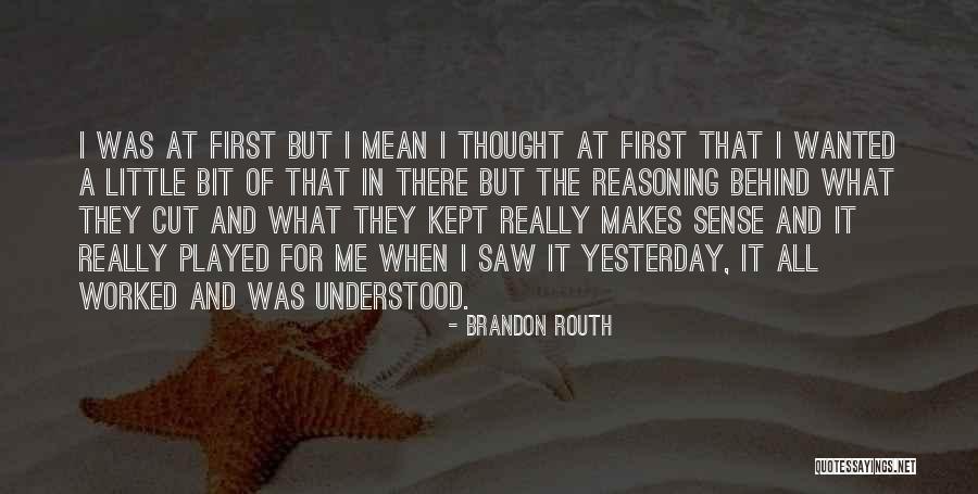 Taste Of Melon Quotes By Brandon Routh Taste Of Melon Quotes By Brandon Routh