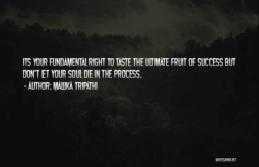 Taste Of Success Quotes By Mallika Tripathi