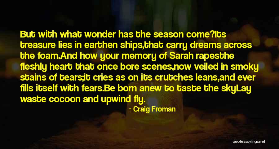 Taste Of The Sky Quotes By Craig Froman Taste Of The Sky Quotes By Craig Froman