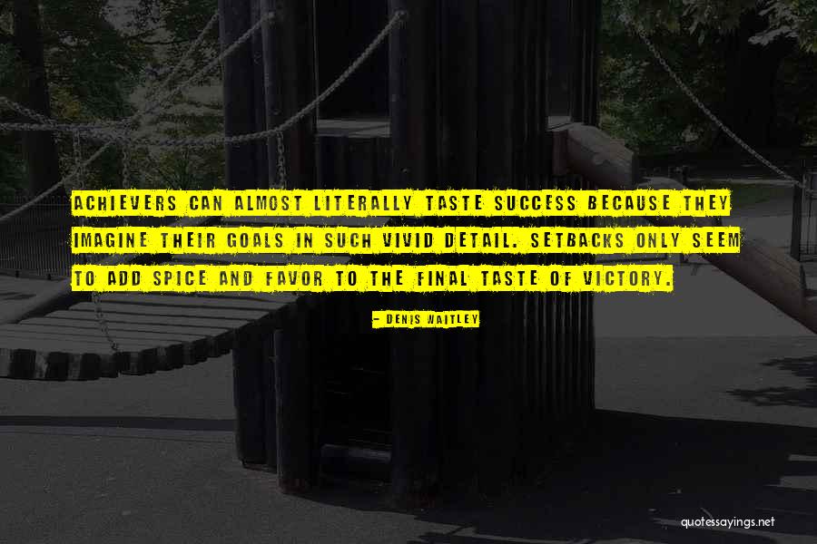 Taste Of Victory Quotes By Denis Waitley Taste Of Victory Quotes By Denis Waitley