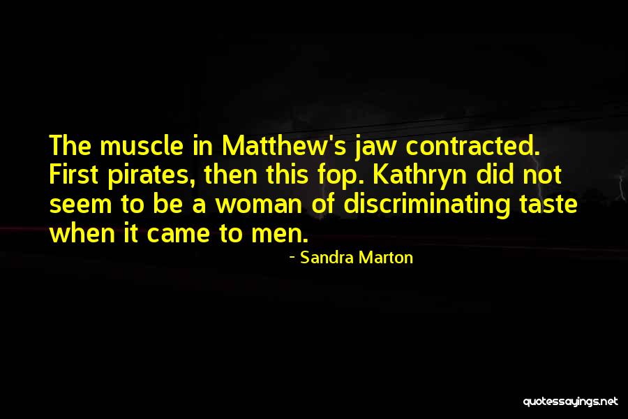 Taste Quotes By Sandra Marton Taste Quotes By Sandra Marton