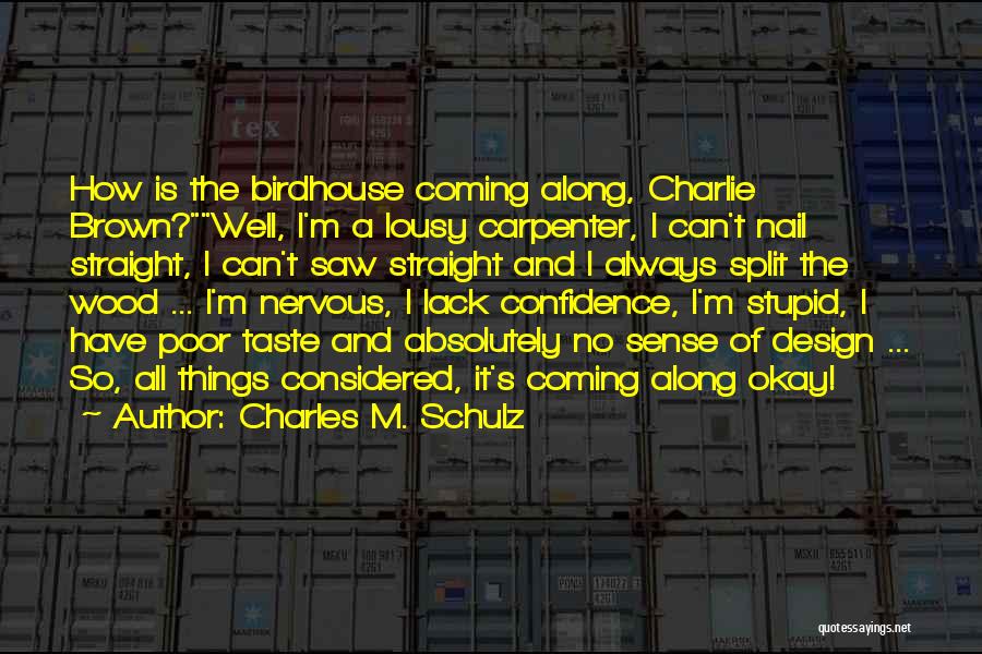 Taste Sense Quotes By Charles M. Schulz