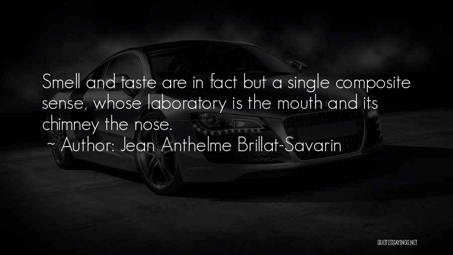 Taste Sense Quotes By Jean Anthelme Brillat-Savarin