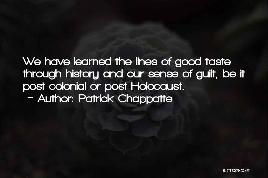 Taste Sense Quotes By Patrick Chappatte