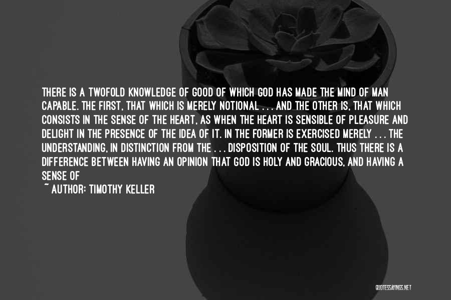 Taste Sense Quotes By Timothy Keller