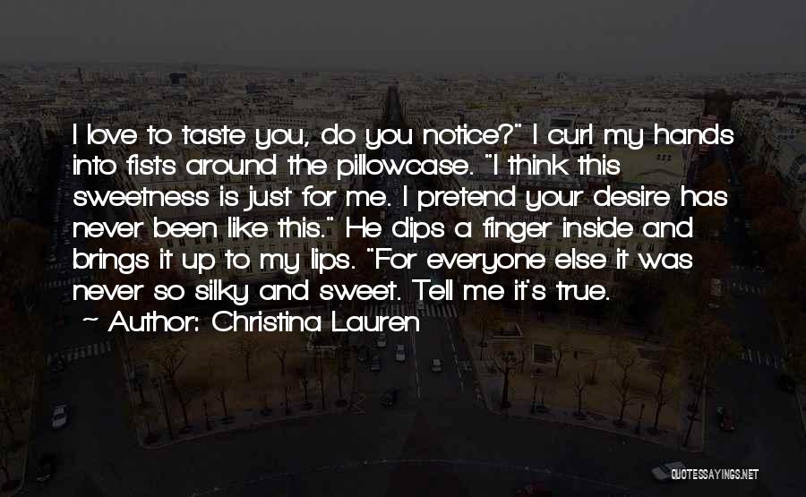 Taste So Sweet Quotes By Christina Lauren