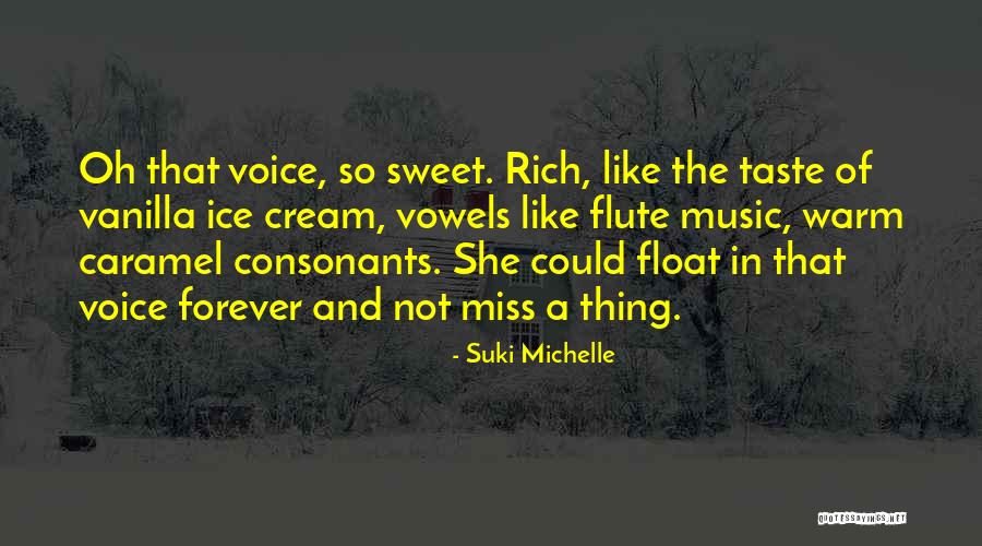 Taste So Sweet Quotes By Suki Michelle