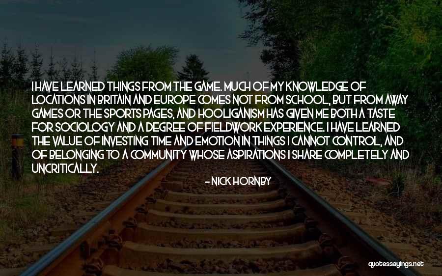 Taste Sociology Quotes By Nick Hornby Taste Sociology Quotes By Nick Hornby