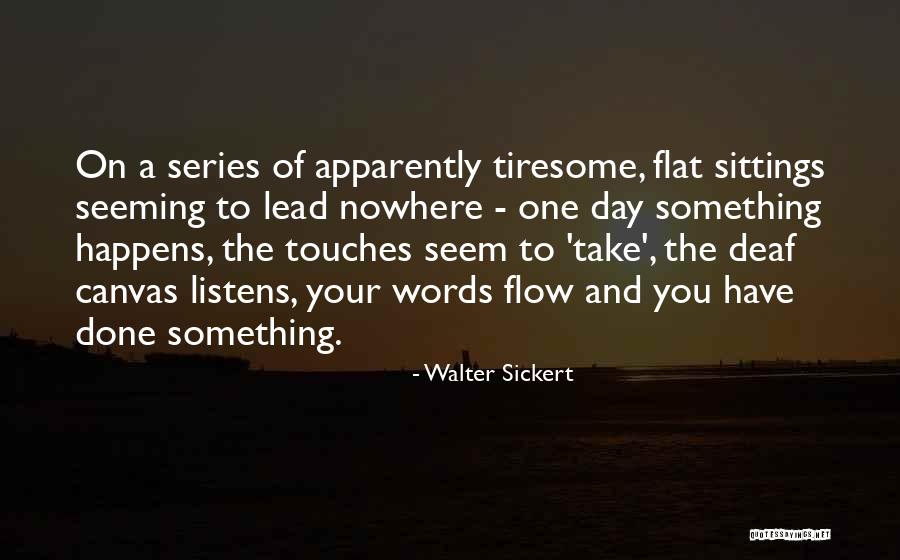 Taste Sociology Quotes By Walter Sickert Taste Sociology Quotes By Walter Sickert