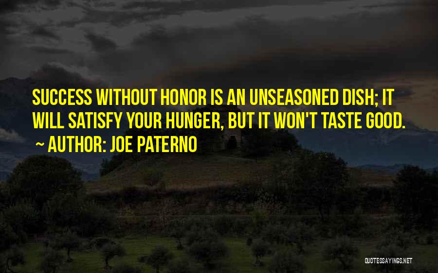 Taste Success Quotes By Joe Paterno