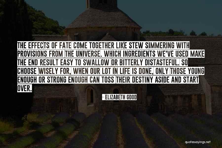 Taste The Life Quotes By Elizabeth Good Taste The Life Quotes By Elizabeth Good