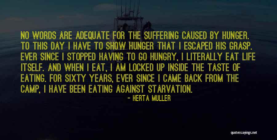 Taste The Life Quotes By Herta Muller Taste The Life Quotes By Herta Muller