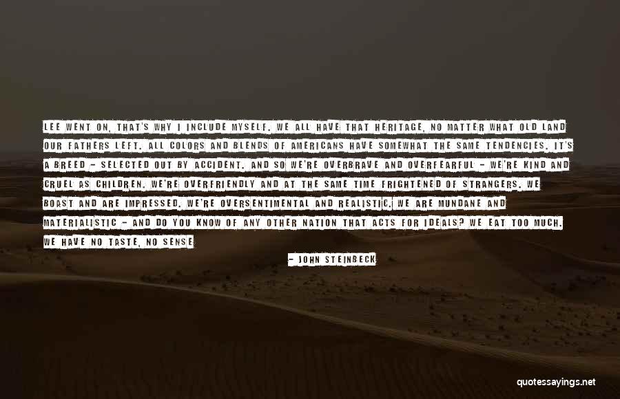 Taste The Nation Quotes By John Steinbeck Taste The Nation Quotes By John Steinbeck