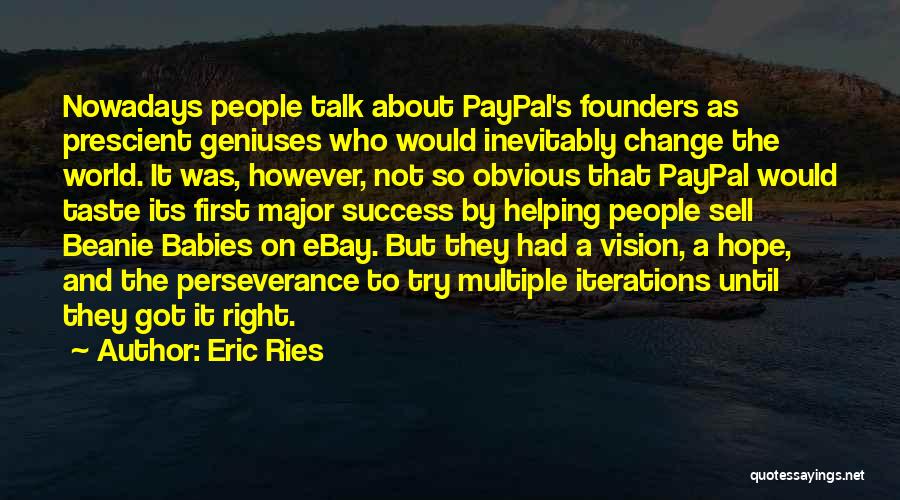 Taste The Success Quotes By Eric Ries