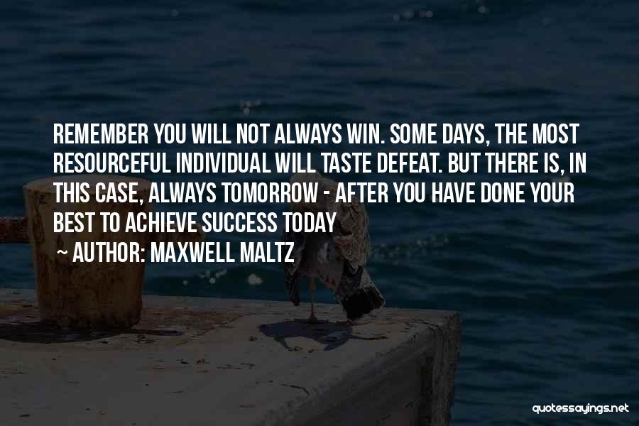 Taste The Success Quotes By Maxwell Maltz