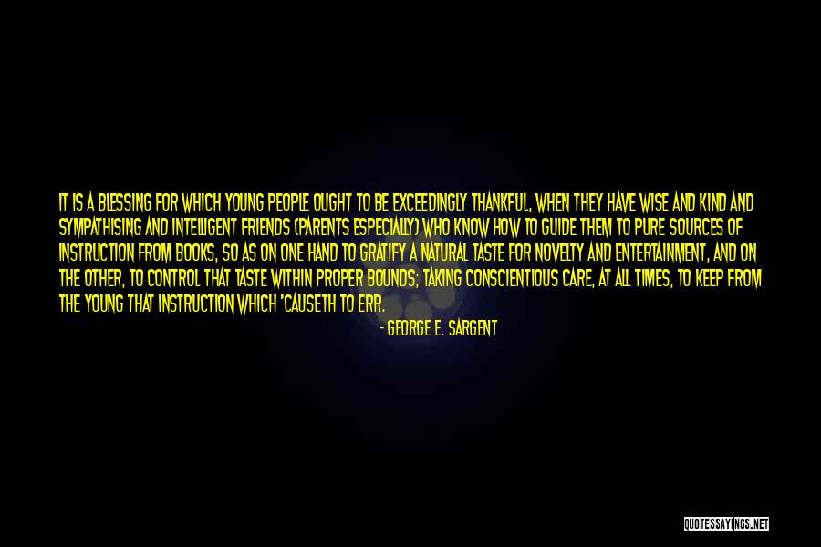 Taste Wise Quotes By George E. Sargent Taste Wise Quotes By George E. Sargent