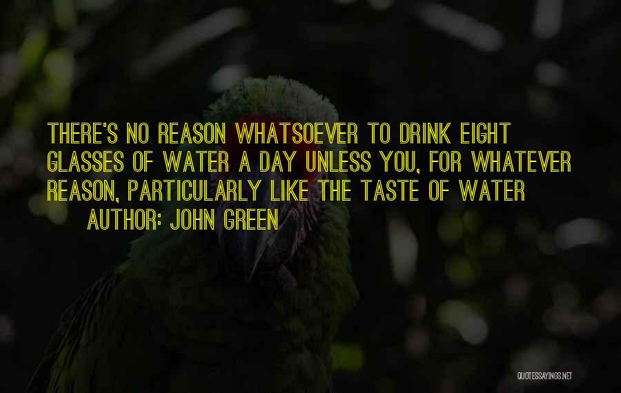 Taste You Quotes By John Green