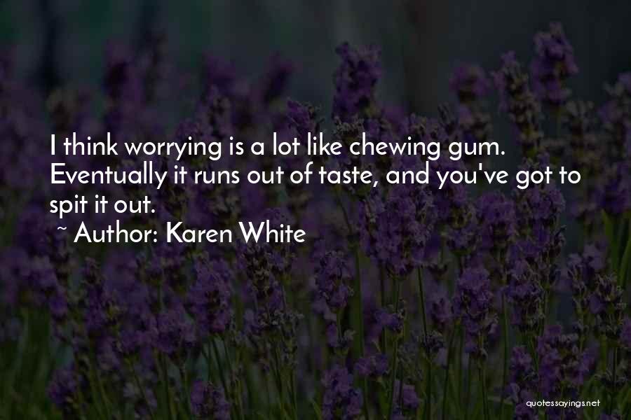 Taste You Quotes By Karen White