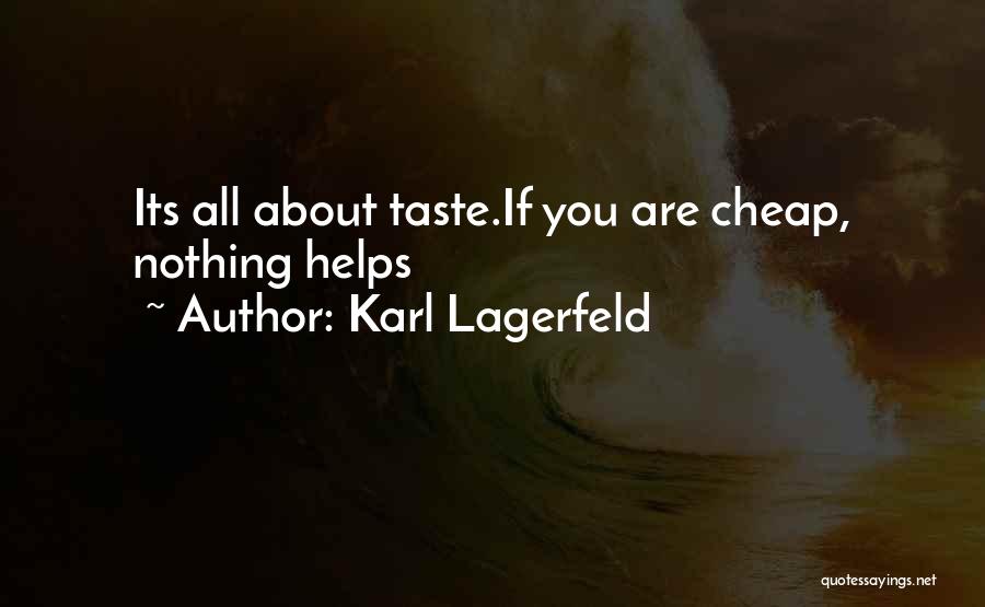 Taste You Quotes By Karl Lagerfeld